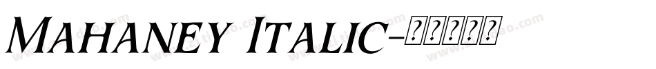 Mahaney Italic字体转换